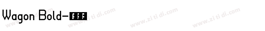 Wagon Bold字体转换
